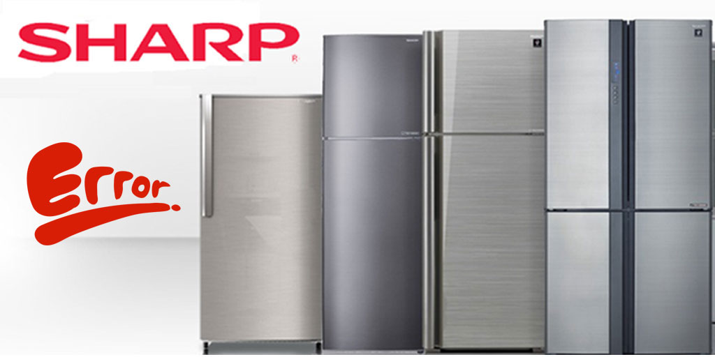 لیست کامل کدهای خطا و ارورهای یخچال فریزر شارپ تمام مدل ها